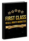 First Class Resell Rights Marketer